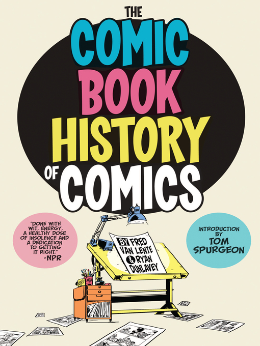 Title details for Comic Book History of Comics by Fred Van Lente - Available